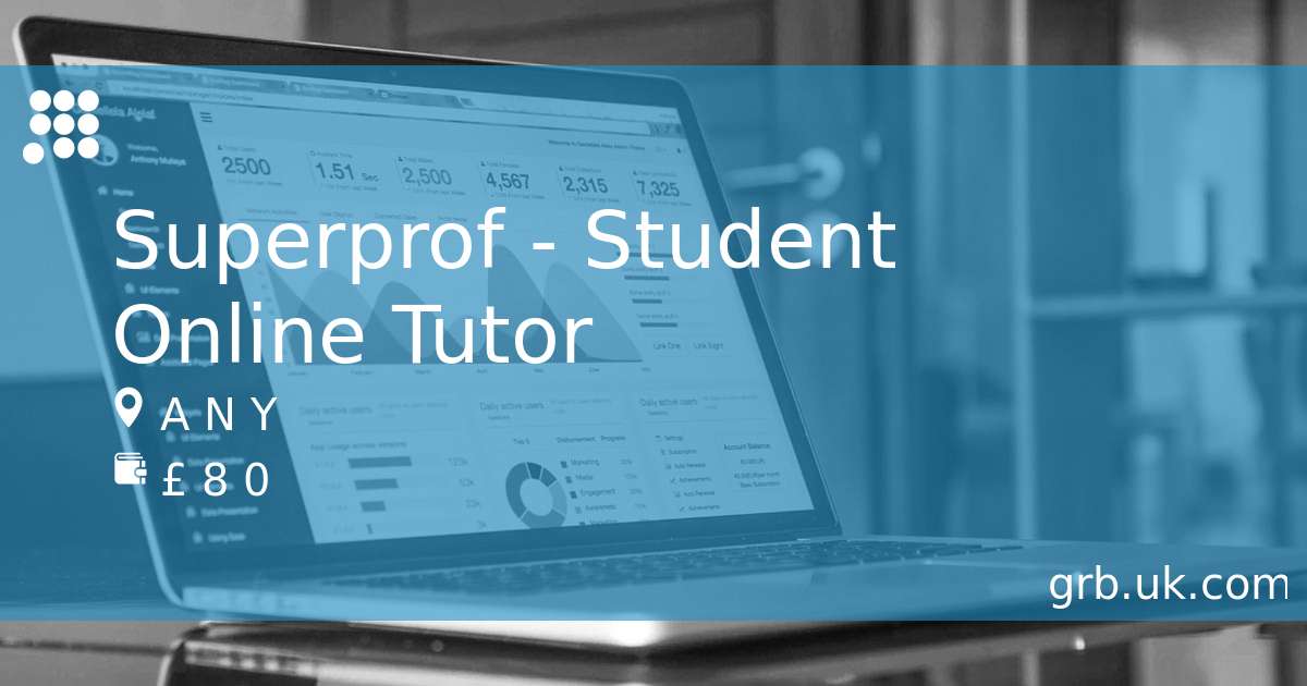 Superprof - Student Online Tutor Job In - | GRB