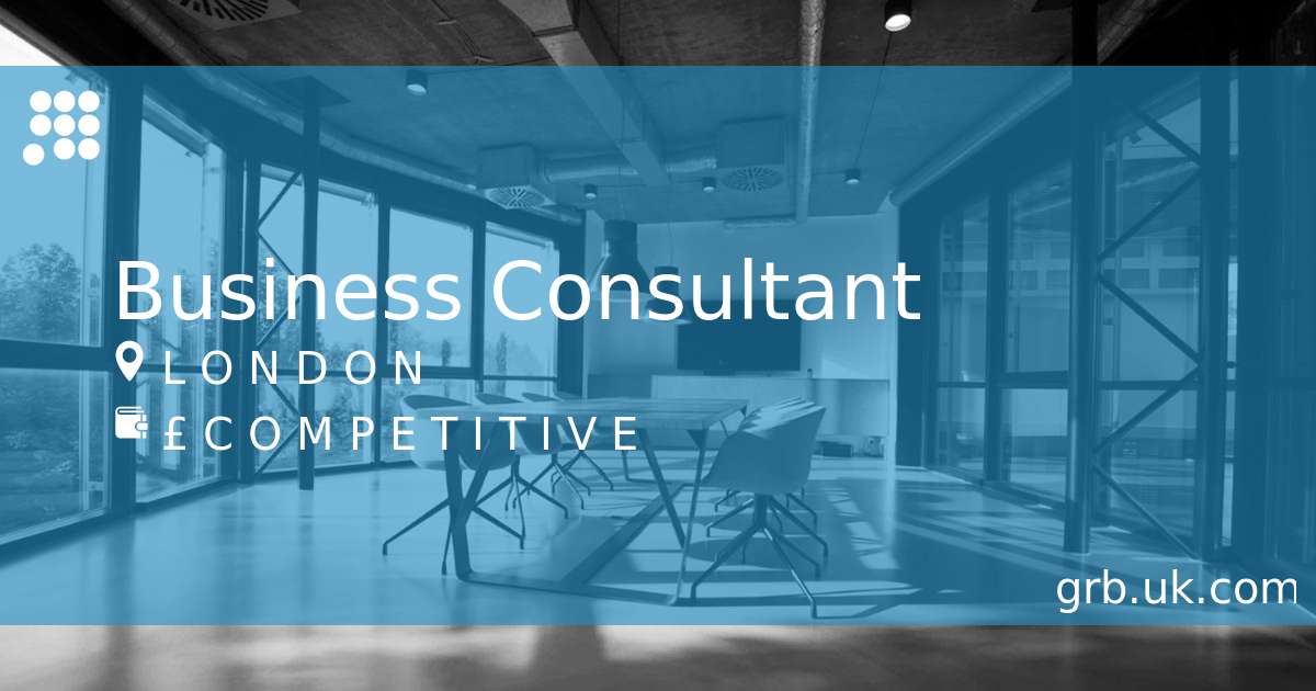 Business Consultant Job in London | GRB