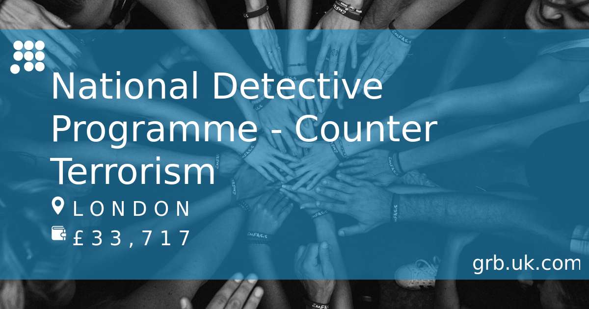 national-detective-programme-counter-terrorism-job-in-london-grb