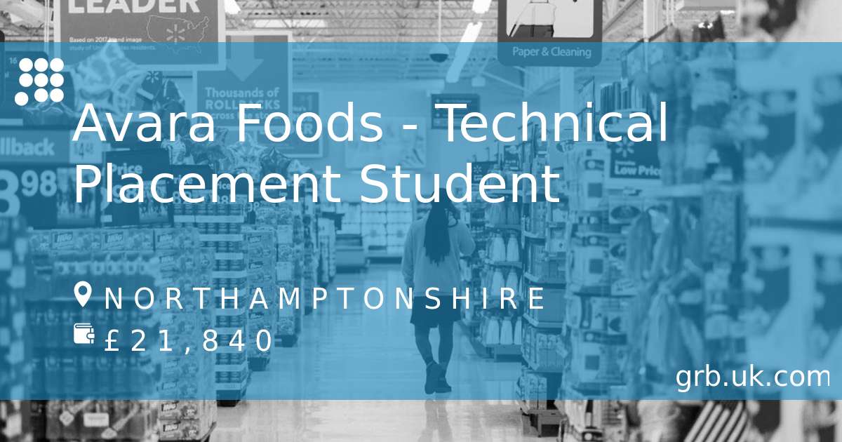 Avara Foods - Technical Placement Student Job In Brackley | GRB