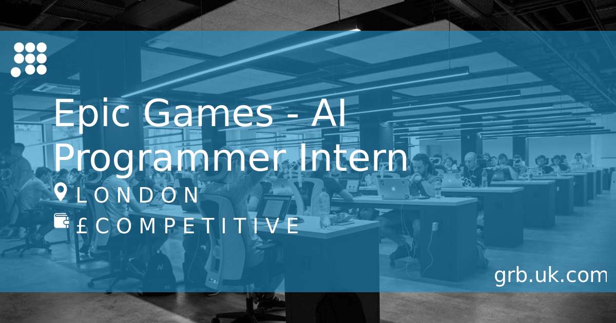 Epic Games AI Programmer Intern Unreal Engine in Guildford GRB