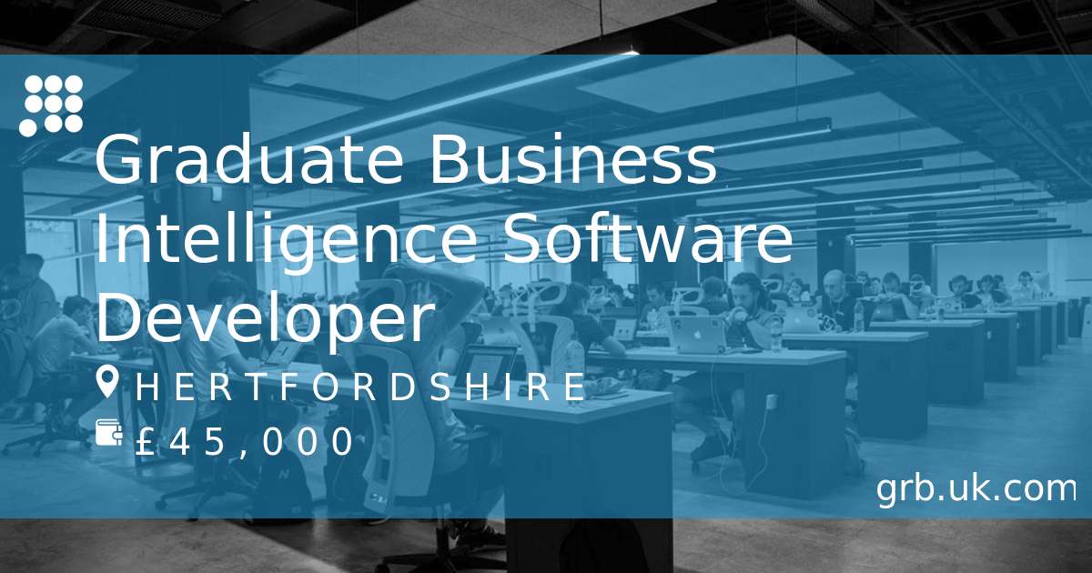 Graduate Business Intelligence Software Developer in Hoddesdon GRB