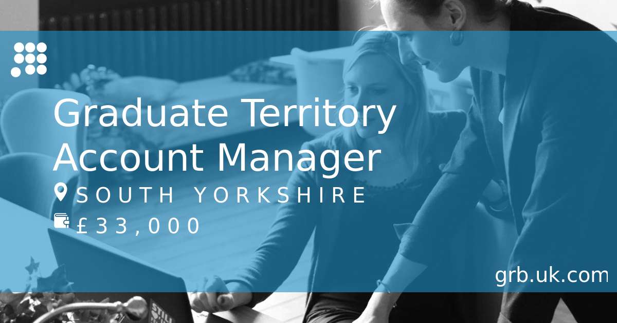 Graduate Territory Account Manager Job in Doncaster GRB